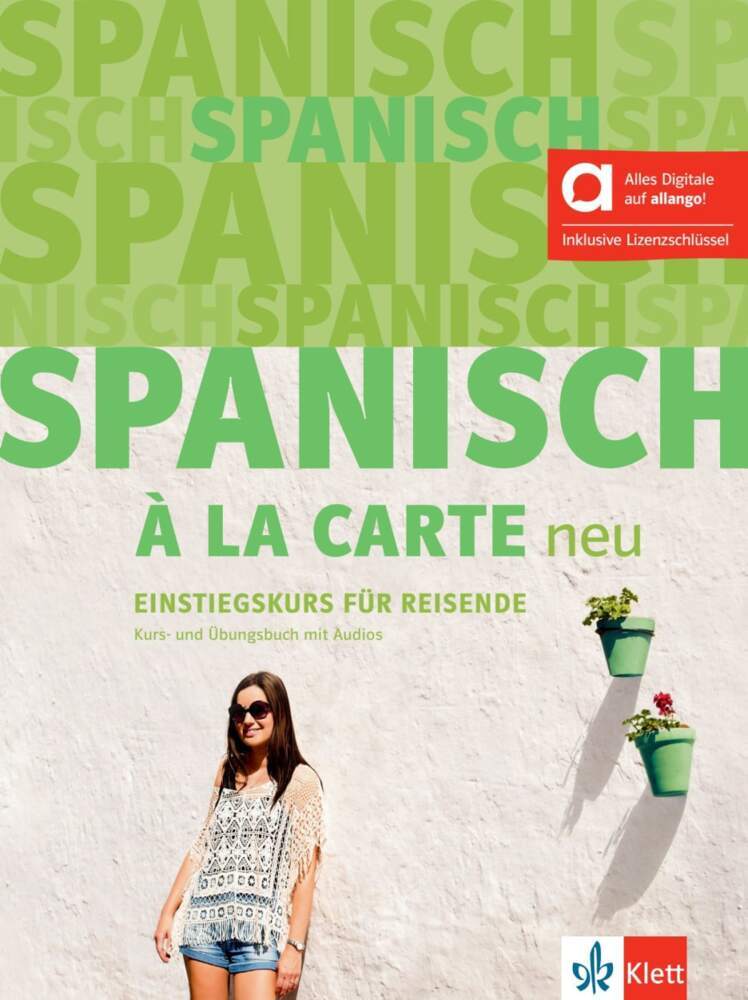 Spanisch à la carte neu A1 - Hybride Ausgabe allango, m. 1 Beilage