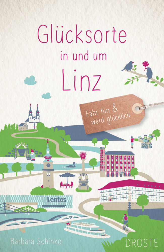 Glücksorte in und um Linz (Barbara Schinko)