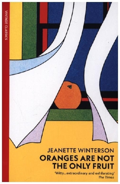 Oranges Are Not The Only Fruit (Jeanette Winterson)