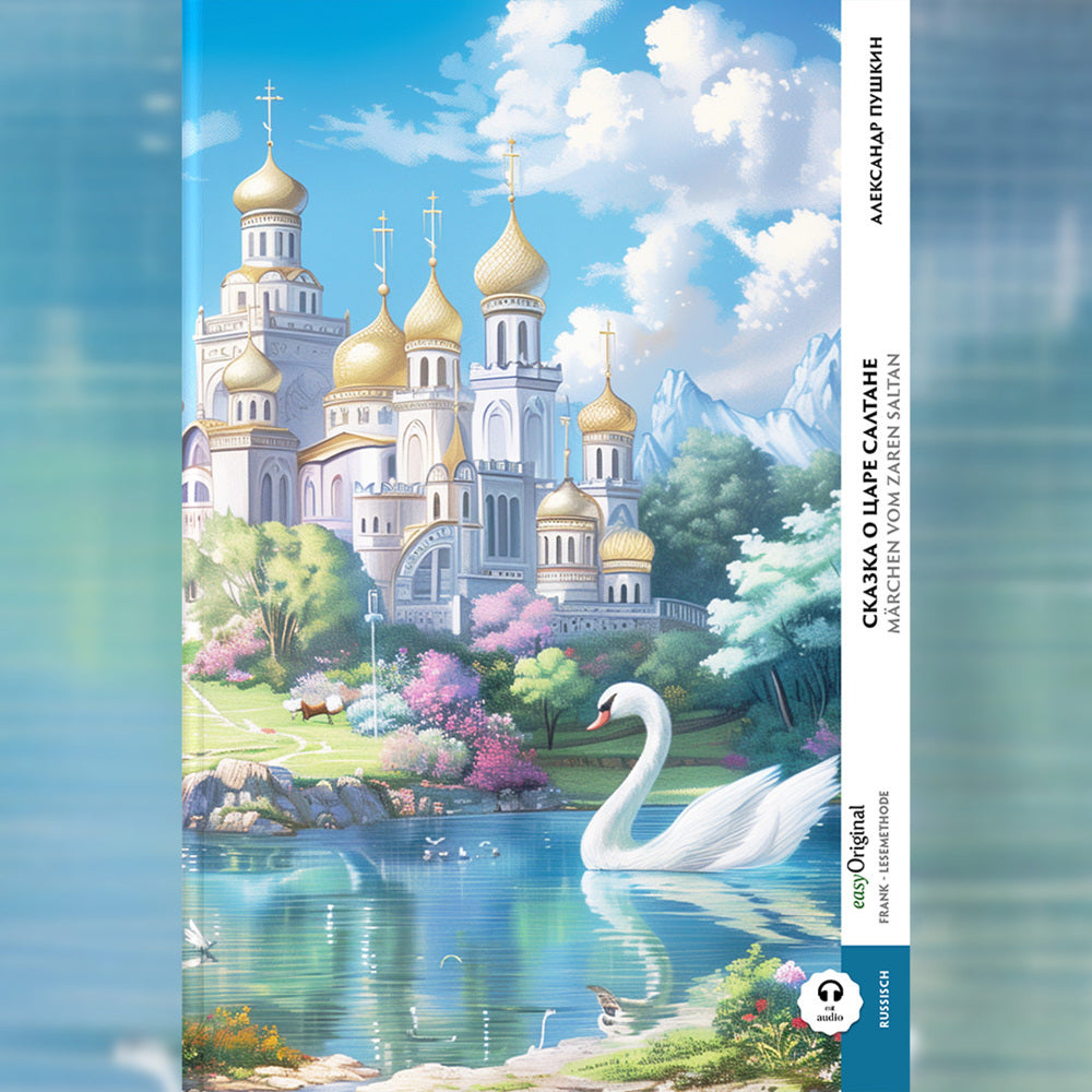 Skazka o zare Saltane / Märchen vom Zaren Saltan (Buch + Audio-Online) - Frank-Lesemethode - Kommentierte zweisprachige Ausgabe Russisch-Deutsch, m. 1 Audio, m. 1 Audio (Alexander Puschkin)