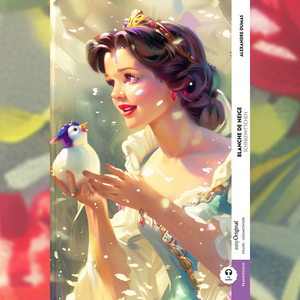 Blanche de Neige / Schneewittchen (Buch + Audio-Online) - Frank-Lesemethode - Kommentierte zweisprachige Ausgabe Französisch-Deutsch, m. 1 Audio, m. 1 Audio (Alexandre Dumas)