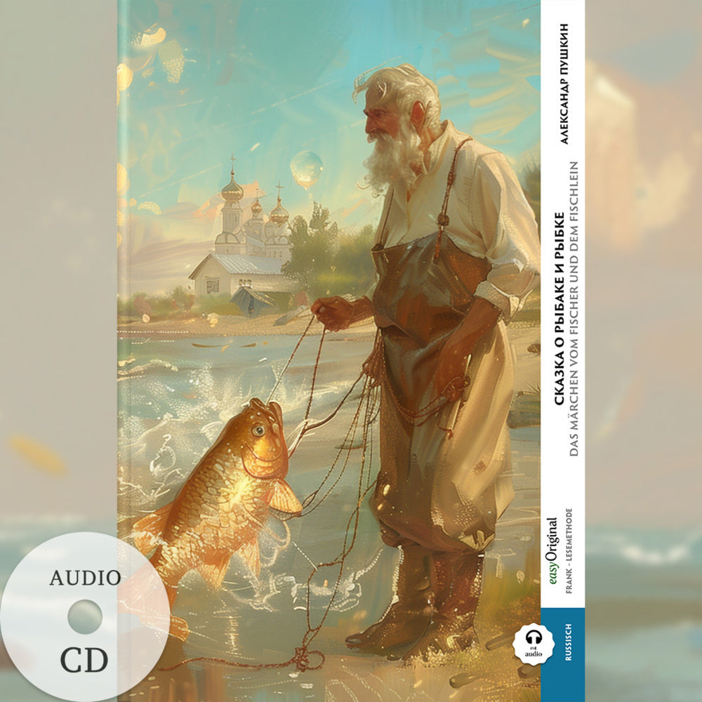 Skazka o rybake i rybke / Das Märchen vom Fischer und dem Fischlein (Buch + Audio-CD) - Frank-Lesemethode - Kommentierte zweisprachige Ausgabe Russisch-Deutsch, m. 1 Audio-CD, m. 1 Audio, m. 1 Audio (Alexander Puschkin)