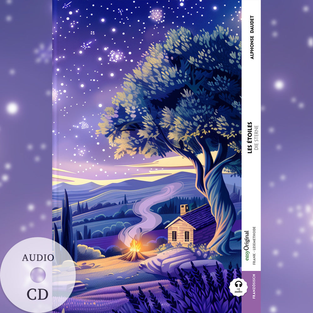 Les étoiles / Die Sterne (Buch + Audio-CD) - Frank-Lesemethode - Kommentierte zweisprachige Ausgabe Französisch-Deutsch, m. 1 Audio-CD, m. 1 Audio, m. 1 Audio (Alphonse Daudet)