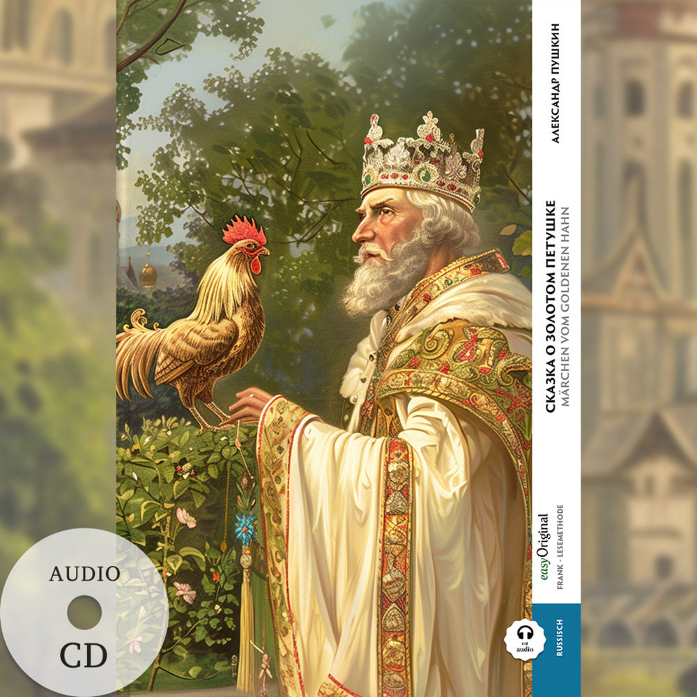 Skazka o zolotom petuschke / Märchen vom goldenen Hahn (Buch + Audio-CD) - Frank-Lesemethode - Kommentierte zweisprachige Ausgabe Russisch-Deutsch, m. 1 Audio-CD, m. 1 Audio, m. 1 Audio (Alexander Puschkin)