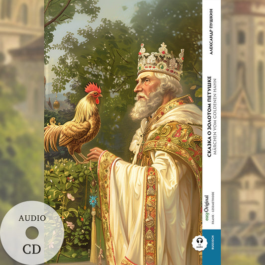 Skazka o zolotom petuschke / Märchen vom goldenen Hahn (Buch + Audio-CD) - Frank-Lesemethode - Kommentierte zweisprachige Ausgabe Russisch-Deutsch, m. 1 Audio-CD, m. 1 Audio, m. 1 Audio (Alexander Puschkin)