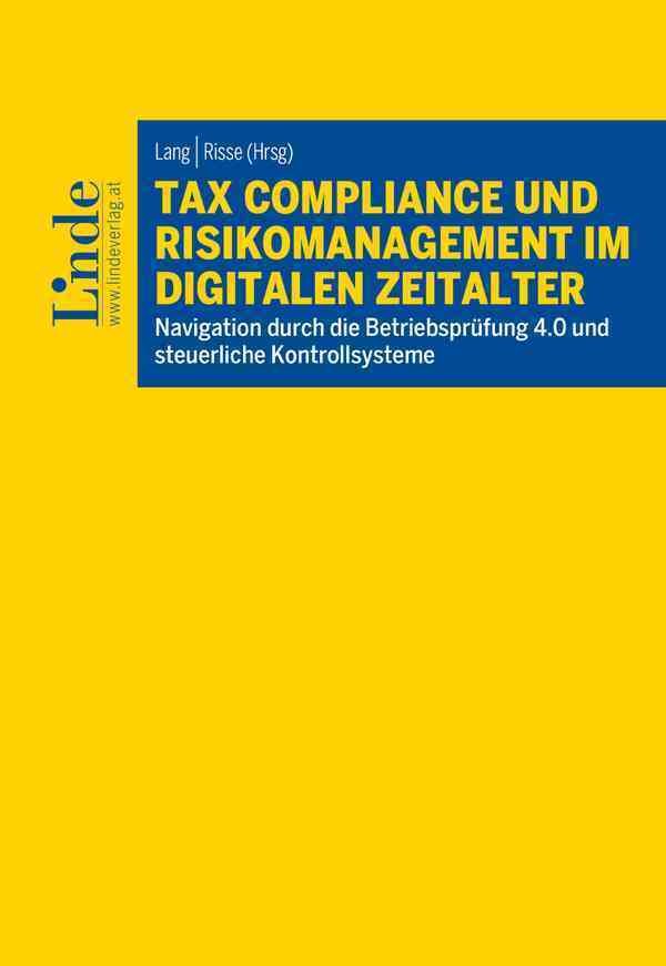 Tax Compliance und Risikomanagement im digitalen Zeitalter (Heribert Anzinger)