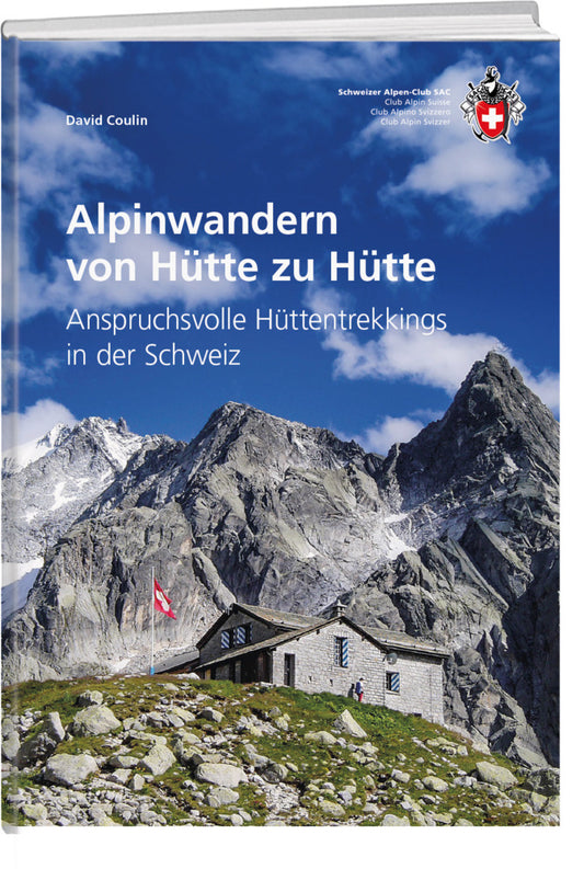 Alpinwandern von Hütte zu Hütte (David Coulin)