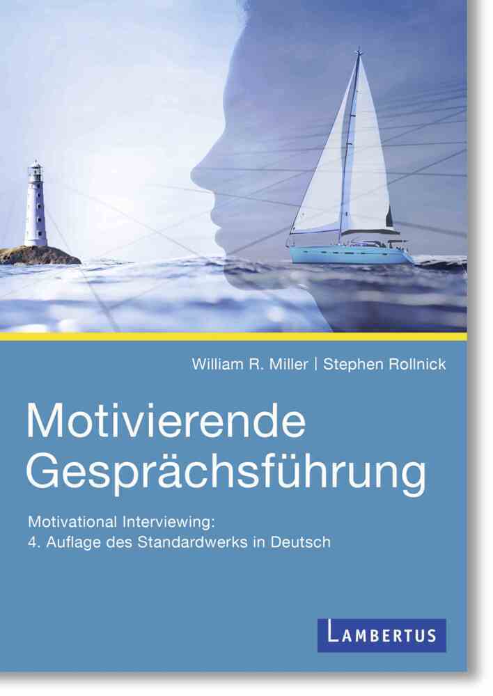 Motivierende Gesprächsführung (William R. Miller)