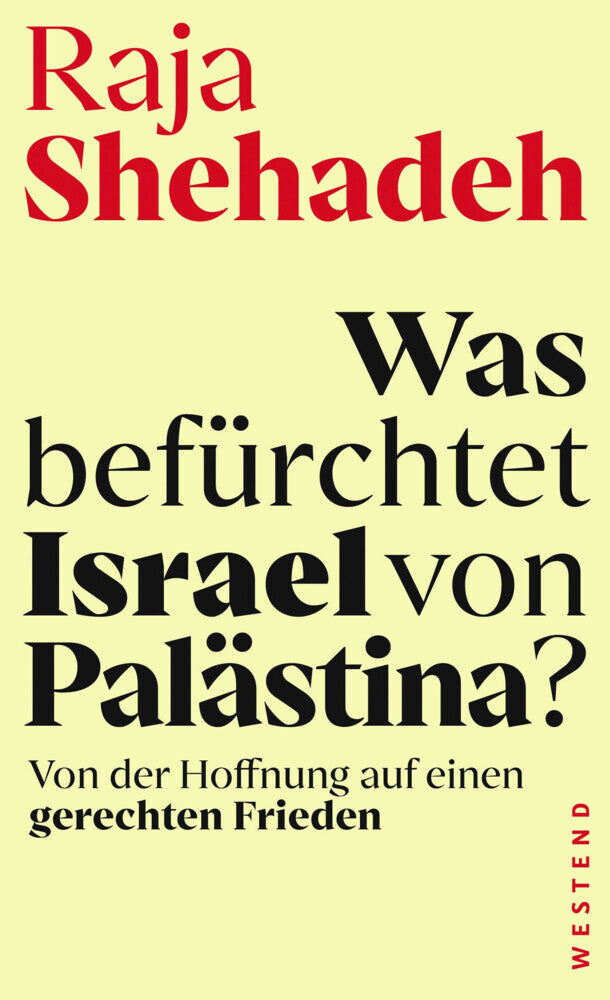 Was befürchtet Israel von Palästina? (Raja Shehadeh)