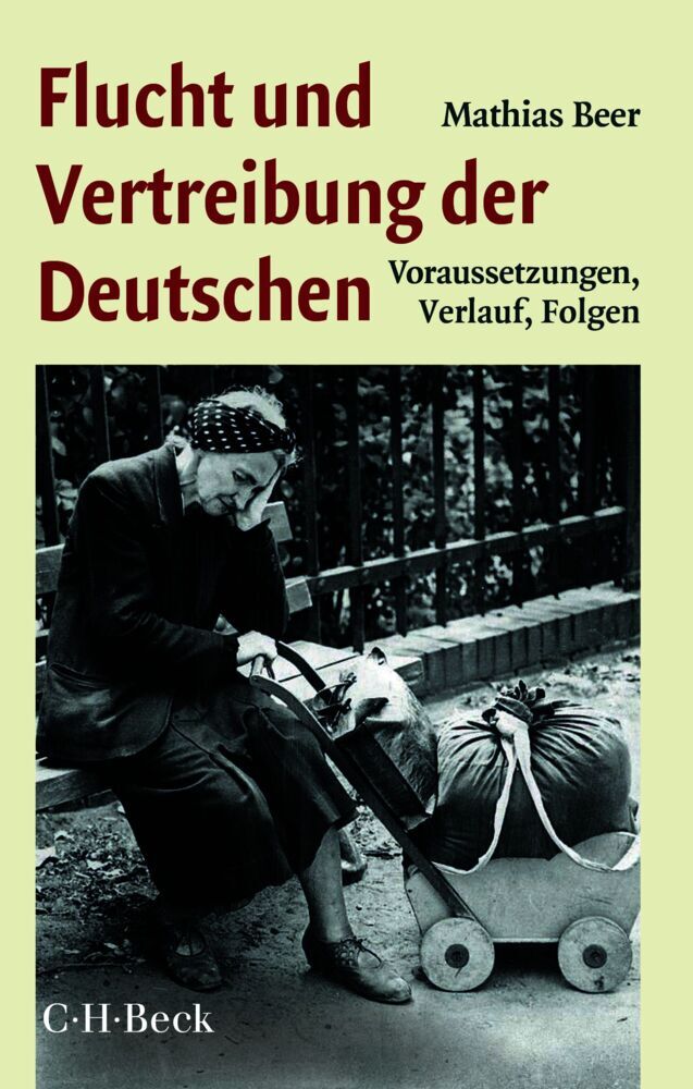 Flucht und Vertreibung der Deutschen (Mathias Beer)