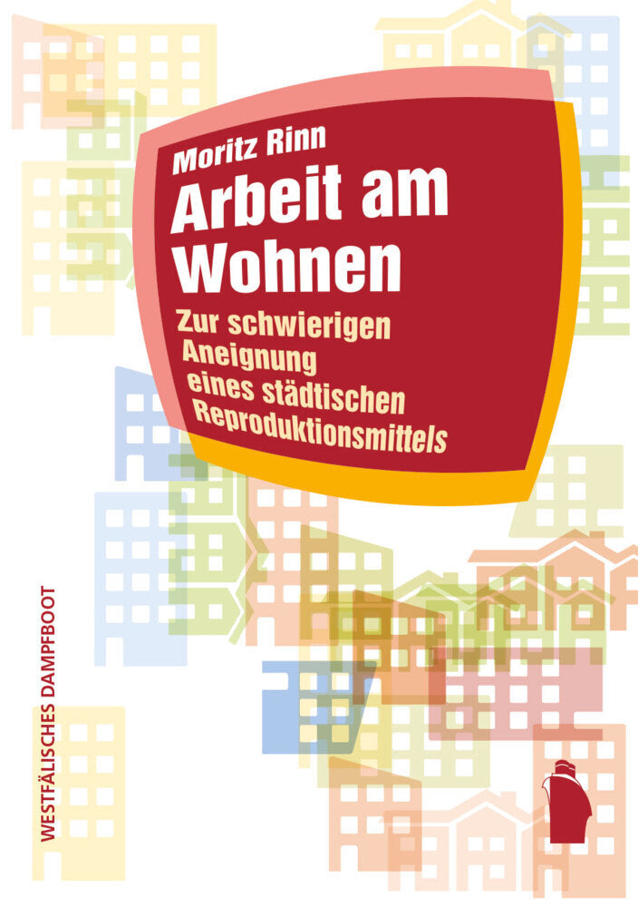 Arbeit am Wohnen (Moritz Rinn)