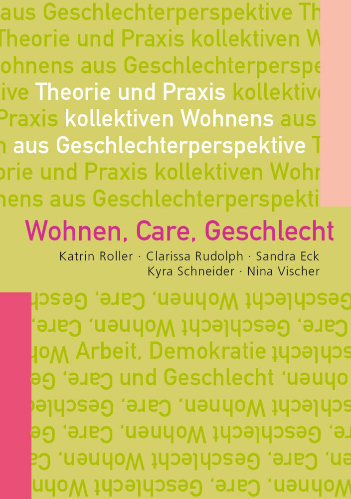 Wohnen, Care, Geschlecht (Katrin Roller)