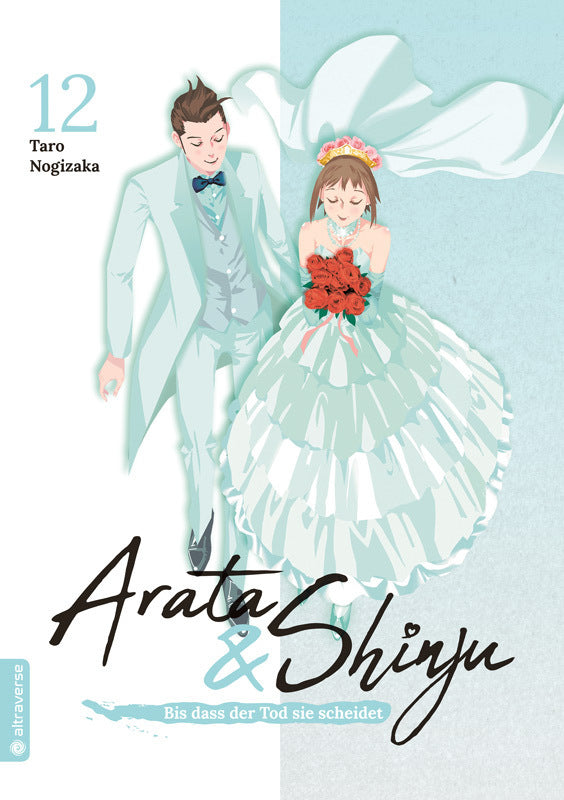 Arata & Shinju - Bis dass der Tod sie scheidet 12 (Taro Nogizaka)