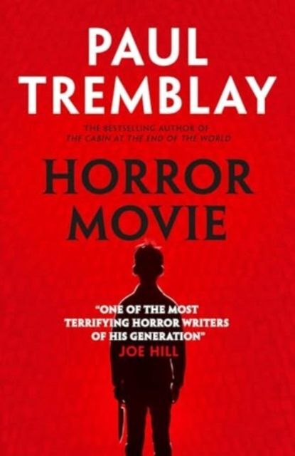 Horror Movie (export paperback) (Paul Tremblay)