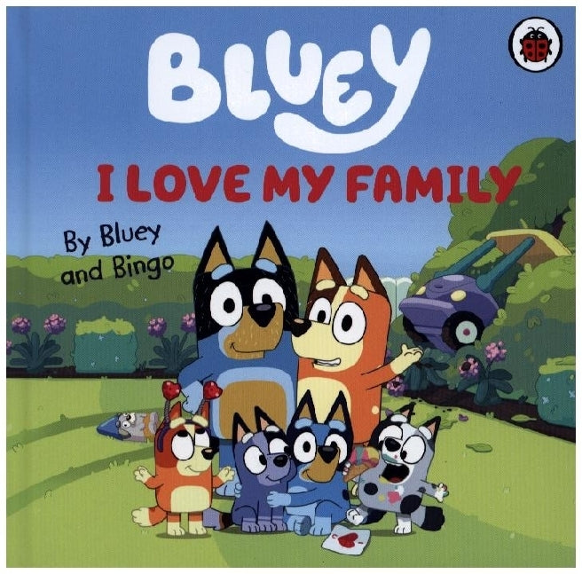 Bluey: I Love My Family (Bluey)