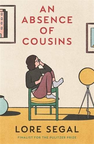 An Absence of Cousins (Lore Segal)