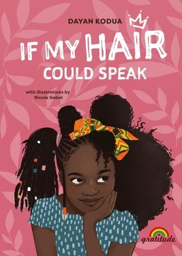 If my hair could speak (Dayan Kodua)