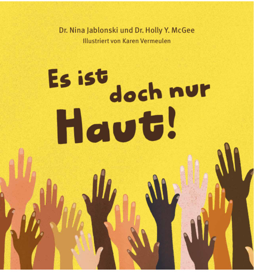 Es ist doch nur Haut (Dr. Nina Jablonski)