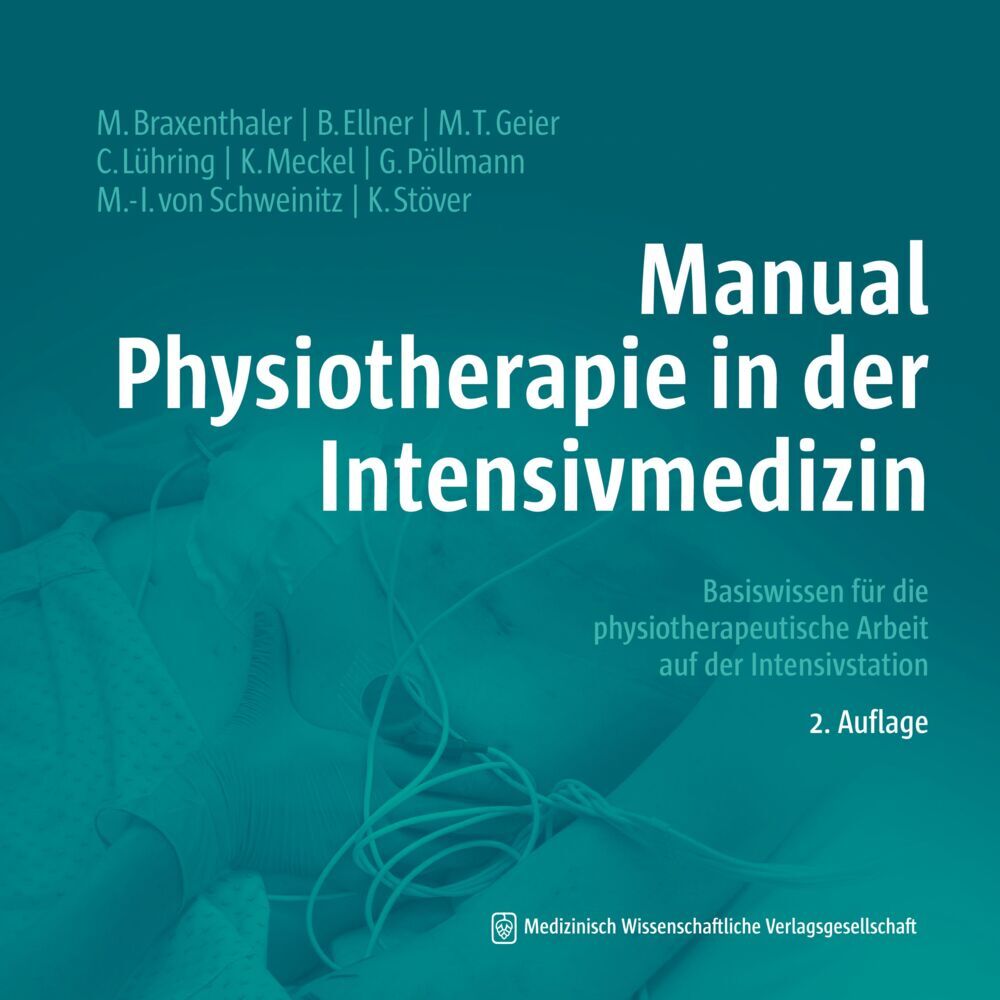 Manual Physiotherapie in der Intensivmedizin (Michaela Braxenthaler)