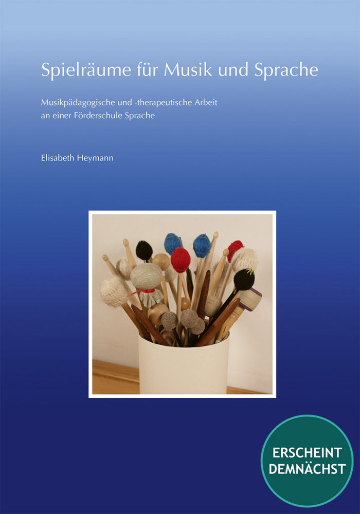 Spielräume für Musik und Sprache (Elisabeth Heymann)