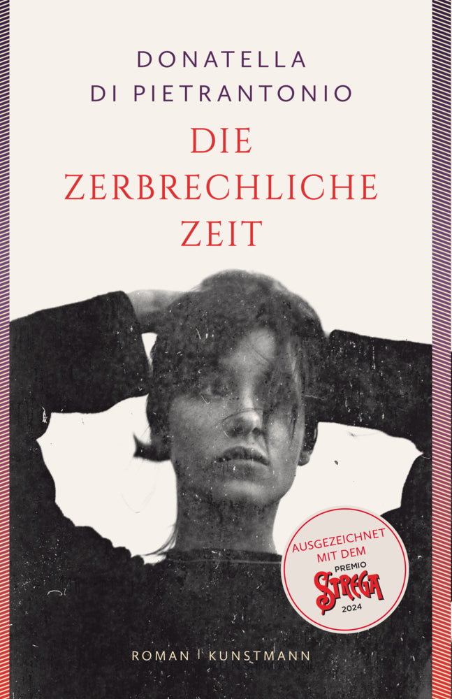 Die zerbrechliche Zeit (Donatella Di Pietrantonio)