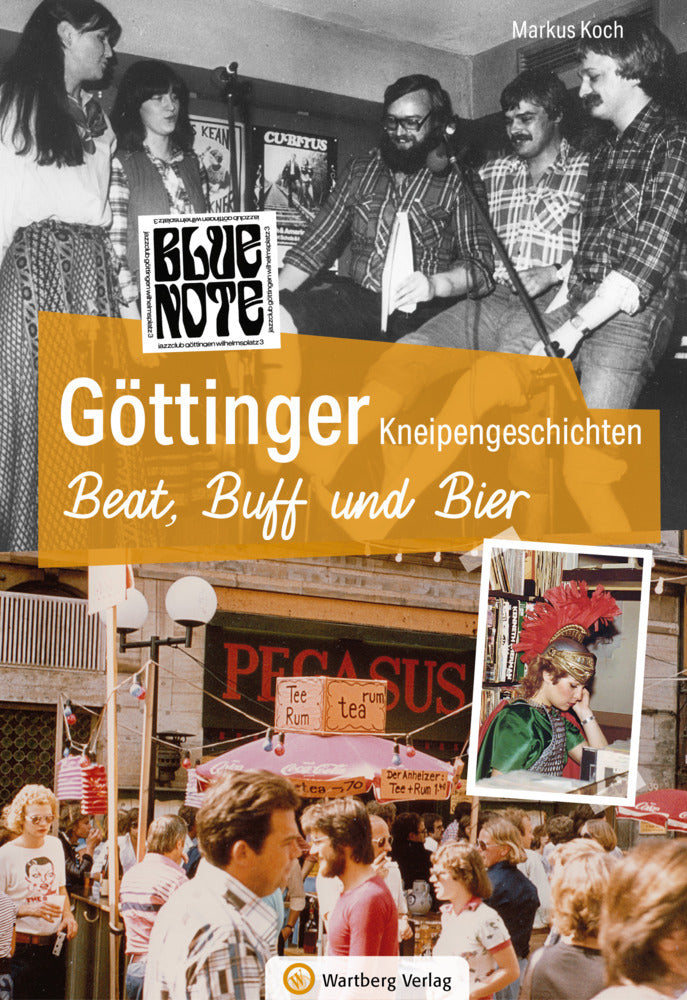 Göttinger Kneipengeschichten - Beat, Buff und Bier (Markus Koch)