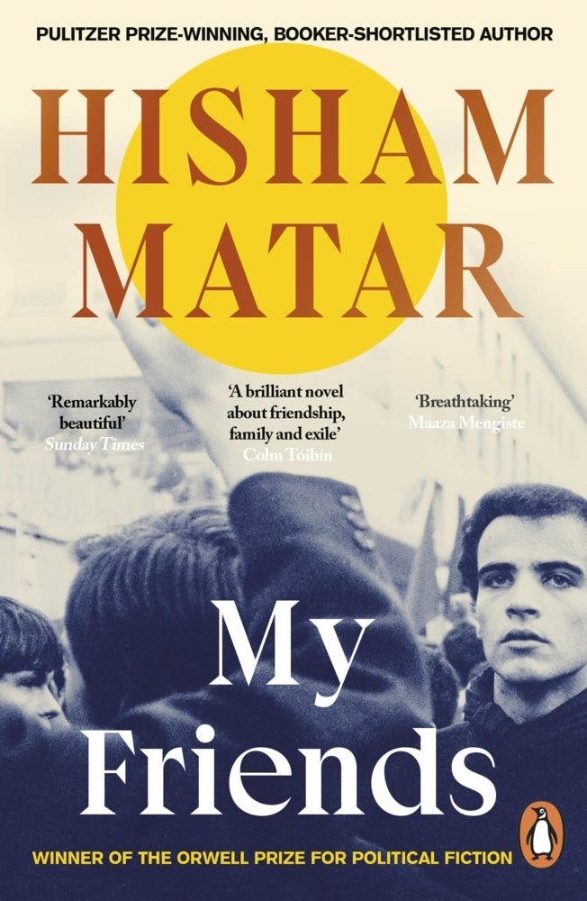My Friends (Hisham Matar)