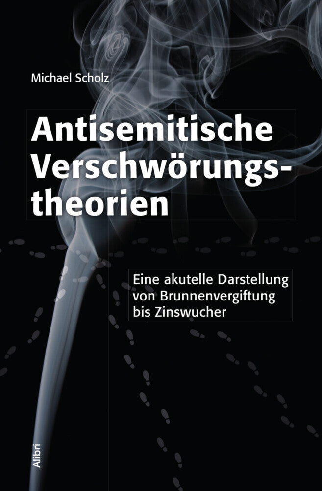 Antisemitische Verschwörungstheorien (Michael Scholz)