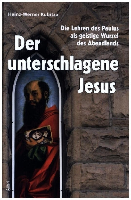 Der unterschlagene Jesus (Heinz-Werner Kubitza)