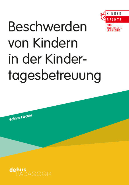 Beschwerden von Kindern in der Kindertagesbetreuung (Sabine Fischer)
