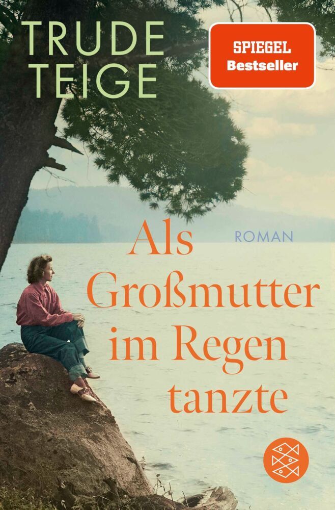 Als Großmutter im Regen tanzte (Trude Teige)