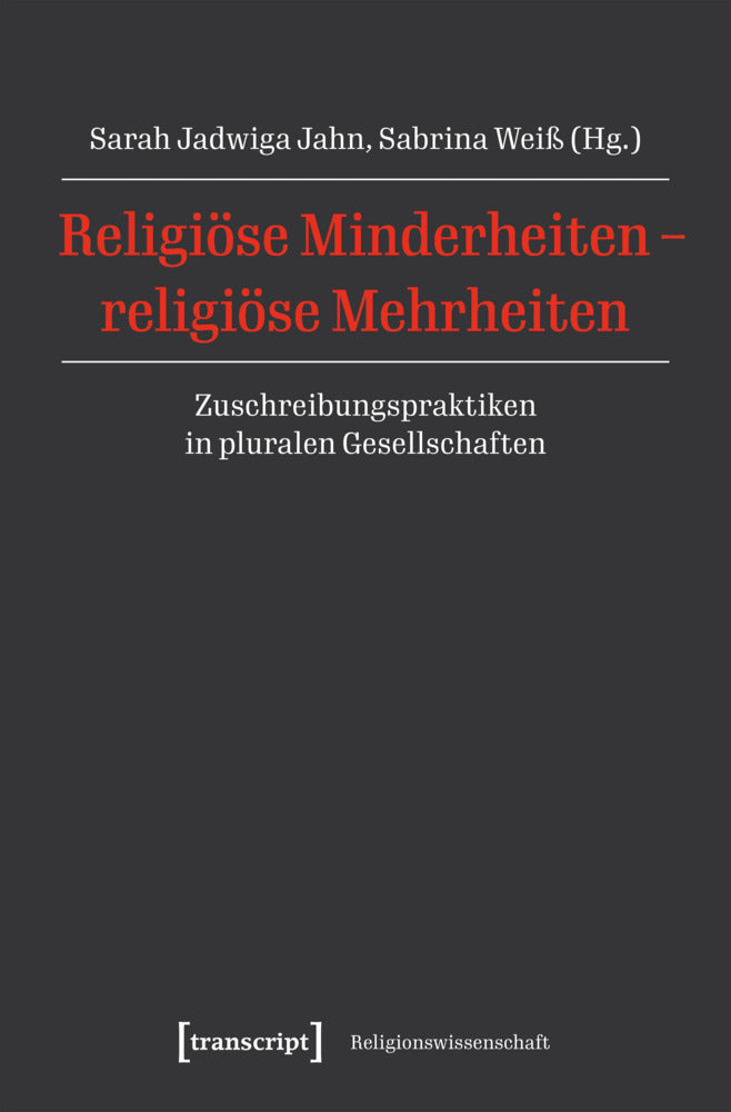 Religiöse Minderheiten - religiöse Mehrheiten (Sarah Jadwiga Jahn)