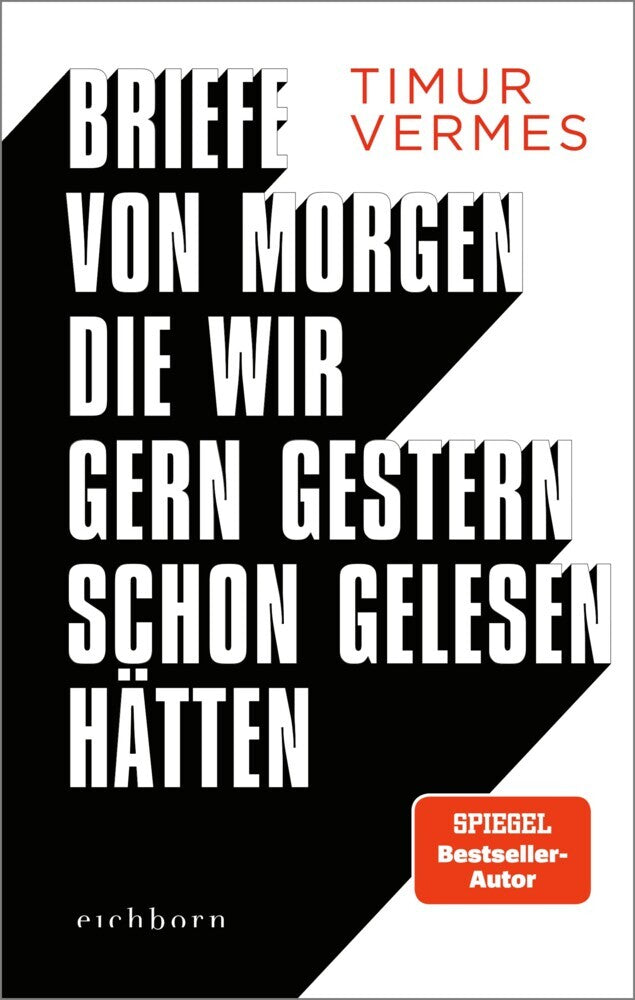 Briefe von morgen, die wir gern gestern schon gelesen hätten (Timur Vermes)