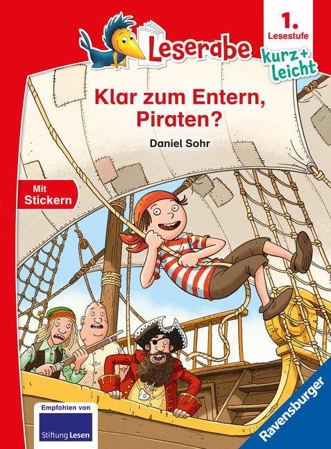 Leserabe 1. Lesestufe Kurz und leicht - Klar zum Entern, Piraten? (Daniel Sohr)