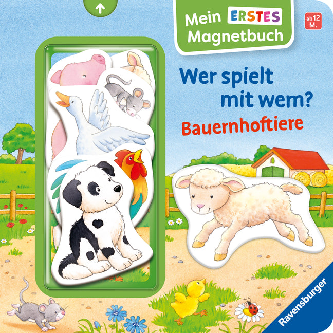 Mein erstes Magnetbuch - Wer spielt mit wem? Bauernhoftiere (Sandra Grimm)