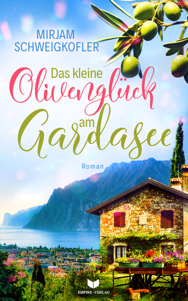 Das kleine Olivenglück am Gardasee (Mirjam Schweigkofler)