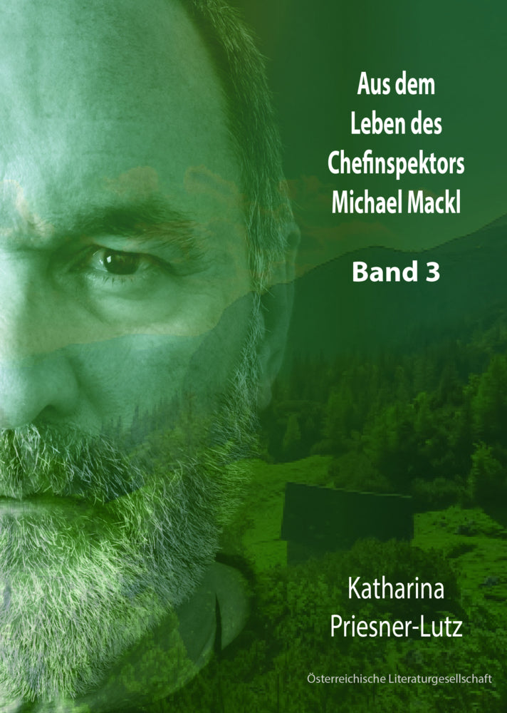 Aus dem Leben des Chefinspektors Michael Mackl, 3 Teile (Katharina Priesner-Lutz)