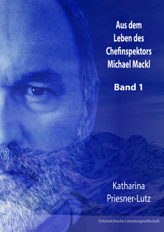 Aus dem Leben des Chefinspektors Michael Mackl, 3 Teile (Katharina Priesner-Lutz)