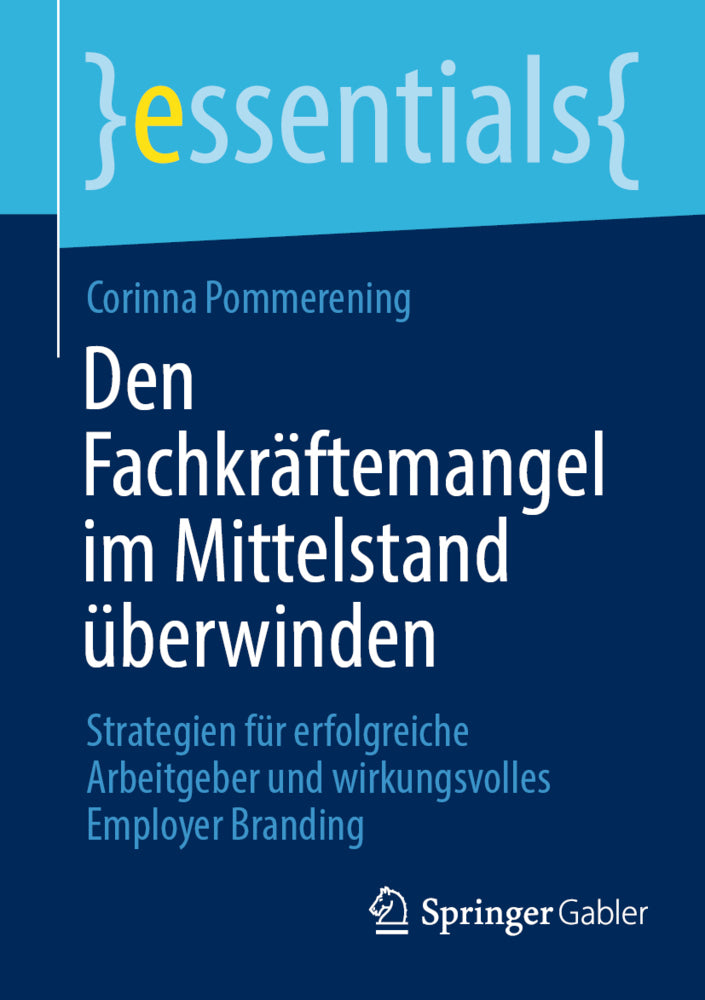 Den Fachkräftemangel im Mittelstand überwinden (Corinna Pommerening)