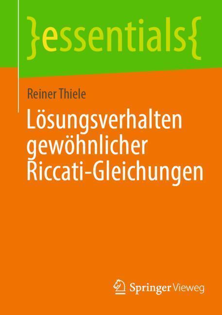 Lösungsverhalten gewöhnlicher Riccati-Gleichungen (Reiner Thiele)