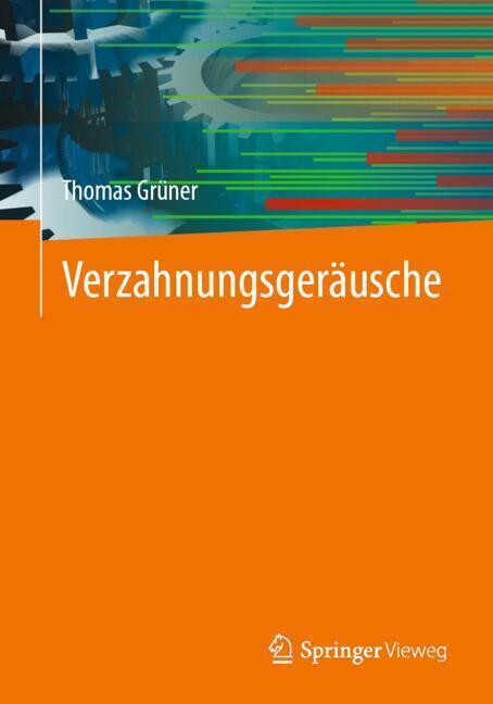 Verzahnungsgeräusche (Thomas Grüner)