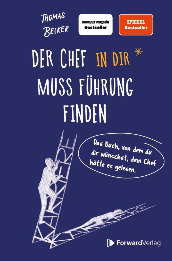Der Chef in dir muss Führung finden (Thomas Belker)