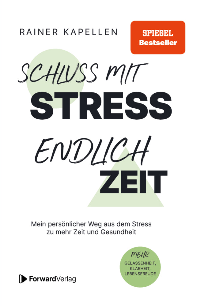 Schluss mit Stress - endlich Zeit (Rainer Kapellen)