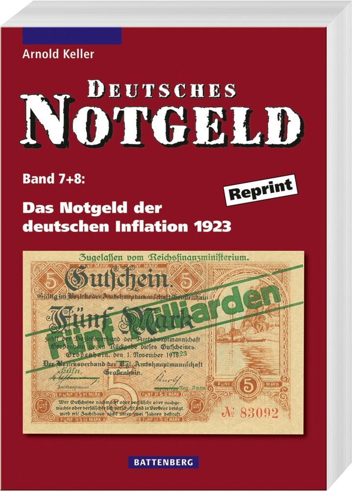 Deutsches Notgeld / Das Notgeld der deutschen Inflation 1923 (Arnold Keller)