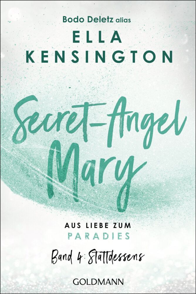 Secret-Angel Mary - Aus Liebe zum Paradies (Bodo Deletz)