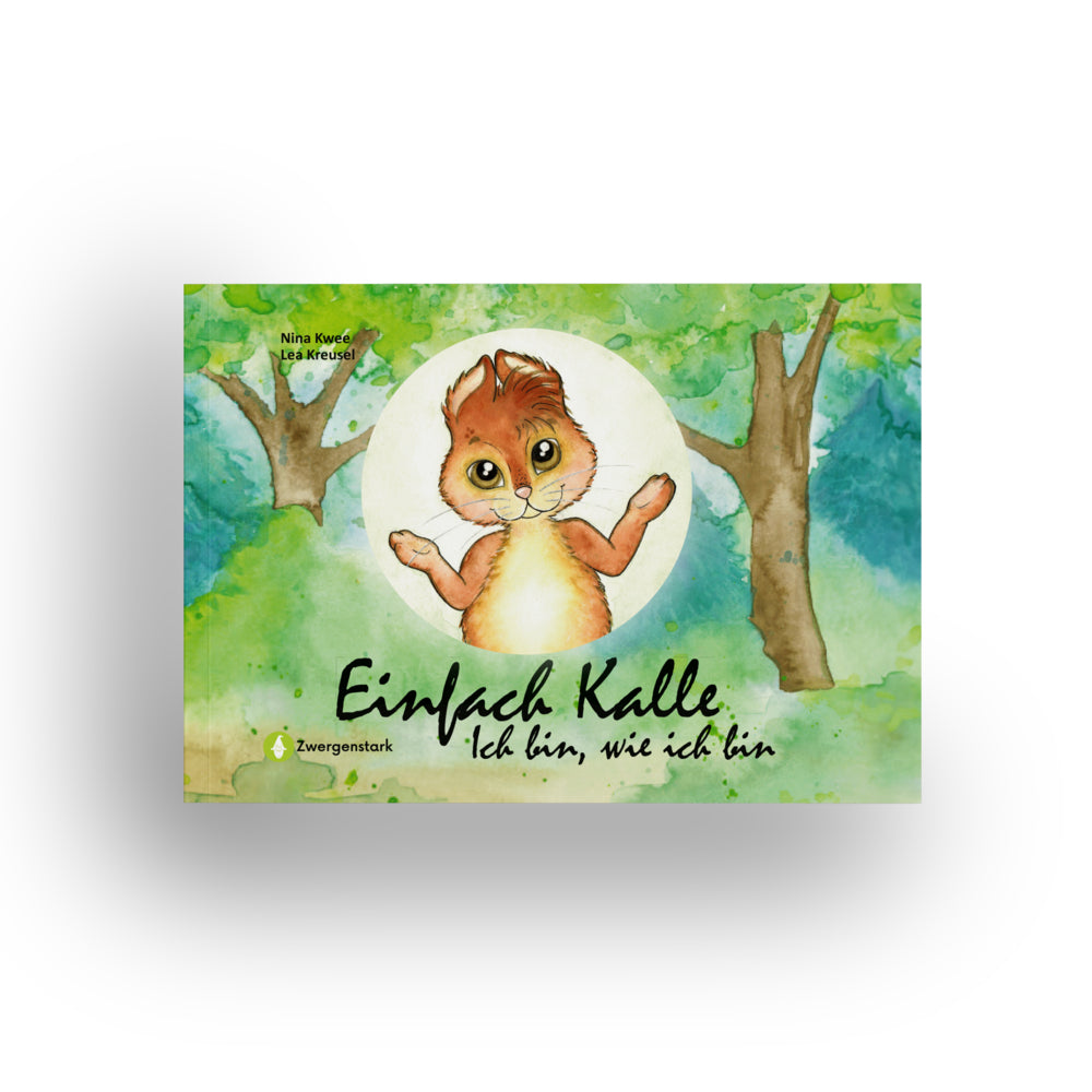 Einfach Kalle: Ich bin, wie ich bin (Nina Kwee)
