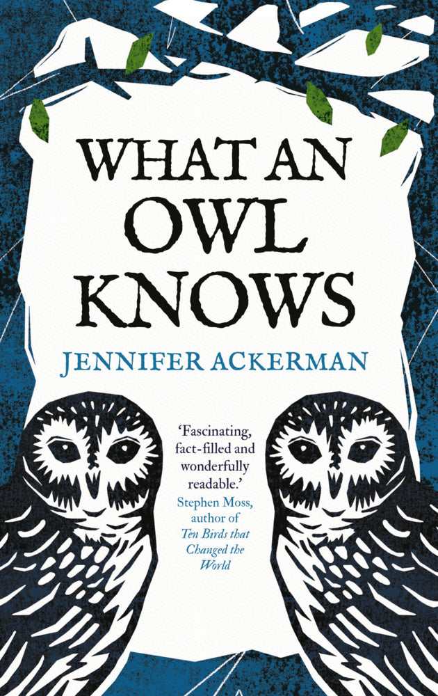 What an Owl Knows (Jennifer Ackerman)