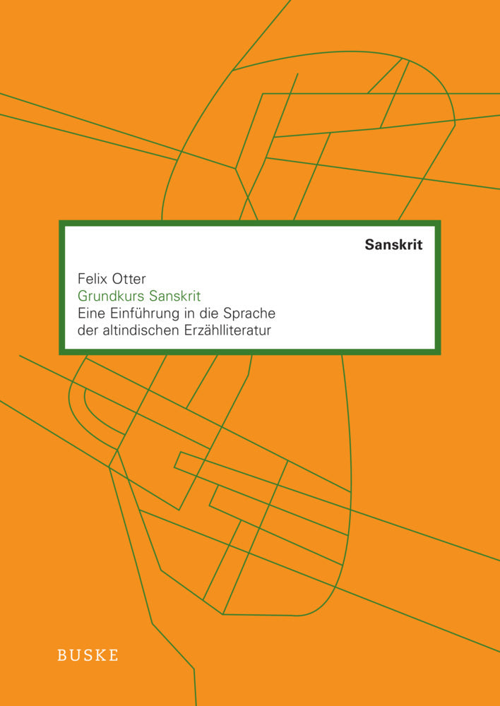 Grundkurs Sanskrit (Felix Otter)