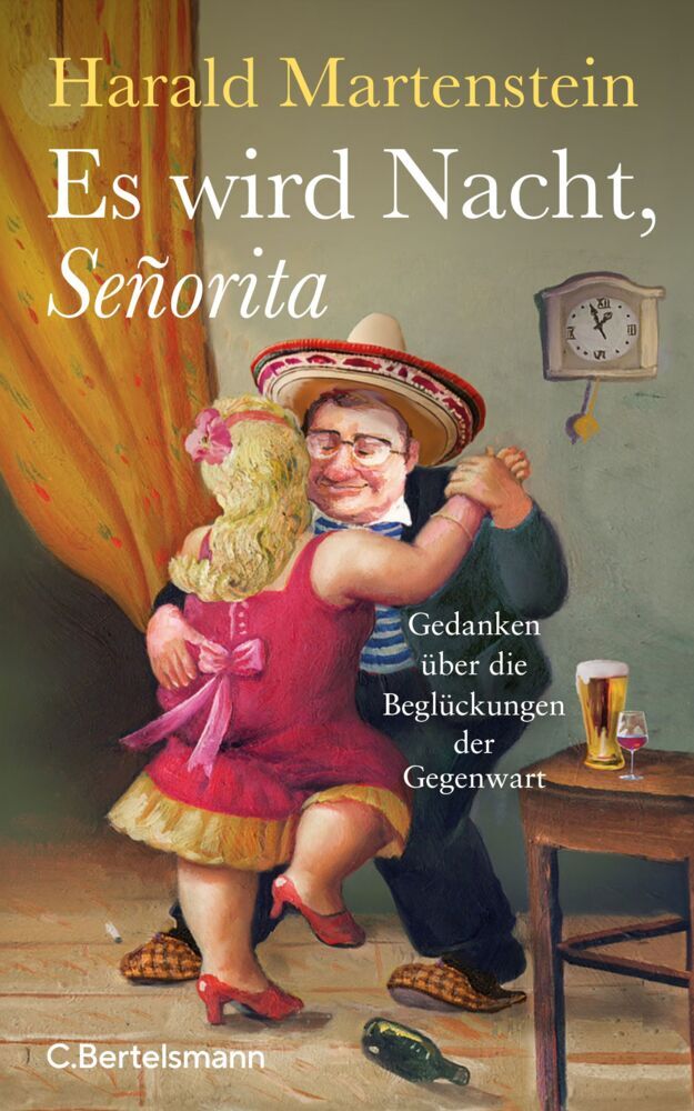 Es wird Nacht, Señorita (Harald Martenstein)