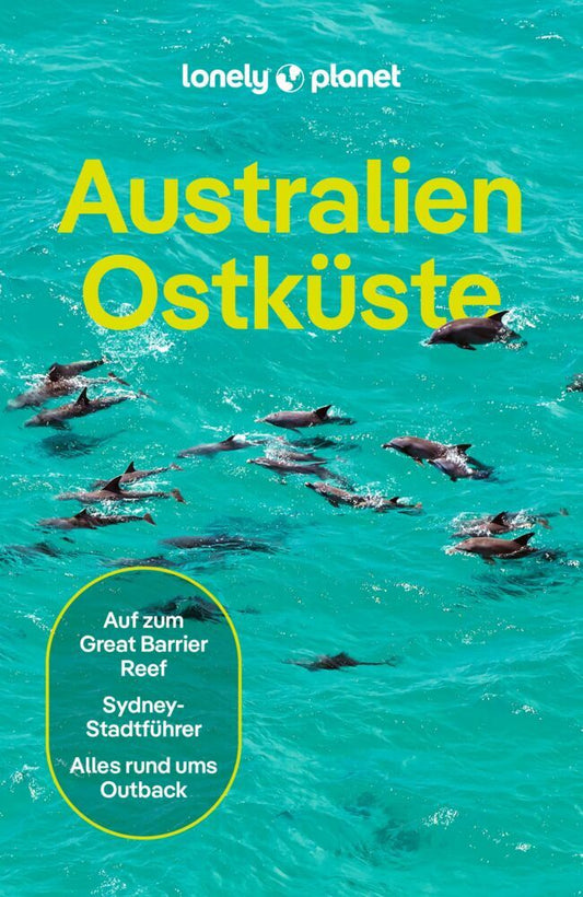 LONELY PLANET Reiseführer Australien Ostküste (Anthony Ham)